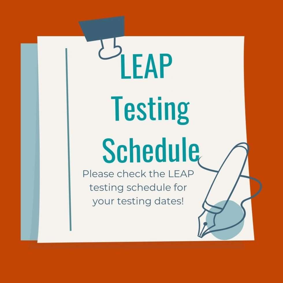 LEAP Testing Schedule Northwood Falcons